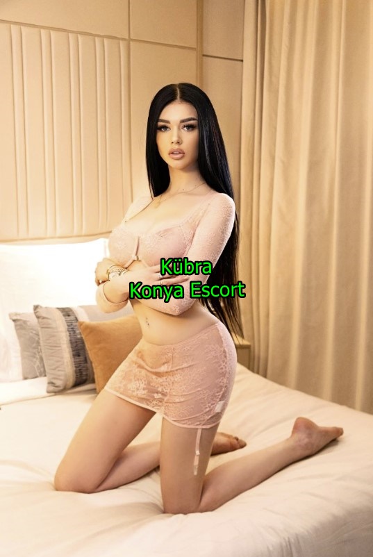 konyaescortkubra-3 Konya Escort Kübra Olarak Sadece Fiziksel Değil Ruhsal Bağ Kurma Fırsatıda Sunuyorum